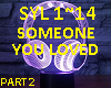 SOMEONE YOU LOVED P- 2
