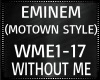 Eminem ~ Without Me