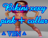 Bikini Sexy pink+ collar