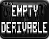 [iRot] Empty Derivable