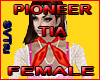 Pioneer tia female