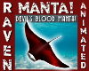 DEVIL'S BLOOD MANTA!