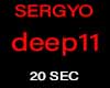 SERGYO  DEEP DOWN RUN...