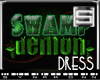 [S] Swamp Demon Dress