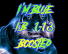 I'm Blue - Boosted