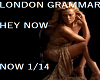 LONDON GRAMMAR- HEY NOW