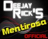 DJ RIICK'S - MENTIROSA