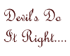 (DM)Devil's Do It Right
