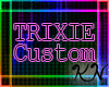 Trixie Claws~KN