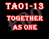 ☣ Together As One
