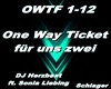 One Way Ticket für uns