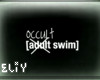 [ Occult Swim]