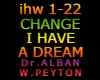 CHANGE (I HAVE A DREAM)