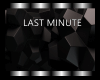 Last Minute ~ LAM 1-15