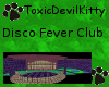 TDK! Disco Fever Club!