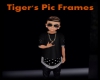 Tiger's Pic Frames