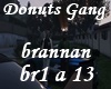 BH DonutsGang Brannan