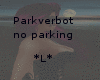 *L* no parking/parkverbo