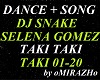 DJ SNAKE-TAKI TAKI