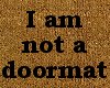 I am not a doormat