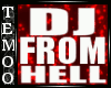 T| DJ From Hell