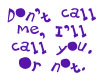 Don't Call Me.