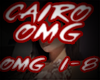 T| CAIRO! - OMG!