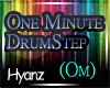 |H|One Minute (Drumstep)