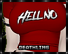 ♰ Hell No Tee Red