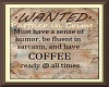 Wanted Coffee Sign
