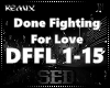 |S| Done Fighting Remix