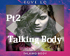 Tove L - Talkin Body Pt2