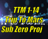 *(TTM) Trip To Mars*