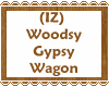 (IZ) Woodsy Gypsy Wagon