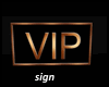 VIP sign-brass