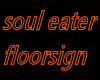 Soul Eater Floorsign