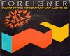 Foreigner - What Love Is