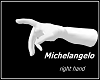 MICHELANGELO right hand