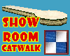 ShowRoom Catwalk