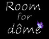 room for the dome black