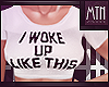 I Woke Up Like This|Top