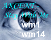AKCENT - STAY WITH ME