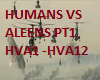 HUMANS V ALIENS PT1