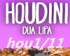 Dua Lipa- Houdini