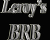 Leroy BRB Sign