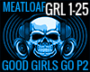 GOOD GIRLS GO 2 MEATLOAF
