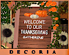 Thankgiving Welcome sign