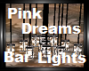 Pink Dreams Bar  Lights