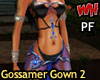 Gossamer Gown 2