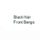 [BB] Black Hair Bangs